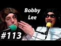 Bobby Lee Bad Friends TigerBelly Jeremiah Wonders Ep 113