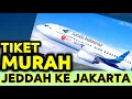 Download Lagu INFO HARGA TIKET PESAWAT TERMURAH NOVEMBER RUTE JEDDAH KE JAKARTA UNTUK TKI YG INGIN CUTI