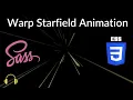 Sass Tutorial without words Create a Warp Starfield Animation