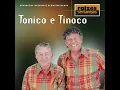 Baile Na Roça - Tonico E Tinoco