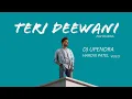 Download Lagu Teri Deewani | Pav Dharia | DJ Upendra | Hardix Patel