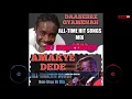 Download Lagu DAASEBRE FT AMAKYE DEDE ALL HIT  MIX   {DJ SPARTACUS}
