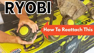 How To Reattach The Head On A Ryobi Expandit 40V Weed Wacker - Grass Trimmer Fix It Fast Easy