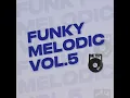 Lagu Funky Melodic vol.5 DJ MIXSET PETIJ