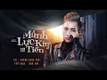 Download Lagu MẢNH LỰC KIM TIỀN - NAM ANH | OFFICIAL MV LYRICS | THẾ THÁI NHÂN TÌNH 2.