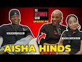 WELCOME MS AISHA HINDS - EPISODE 12 THE AFTERMATH SHOW