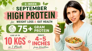 High Protein Healthiest Indian Vegetarian Diet with 75+ gram Protein / day for Weight & Fat loss