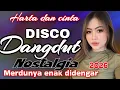 Lagu DISCO DANGDUT NOSTALGIA HARTA DAN CINTA ALBUM TOP KENANGAN MERDU ENAK DIDENGAR 