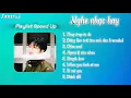 Download Lagu Playlist Speed Up | Những bản nhạc hot của Obito