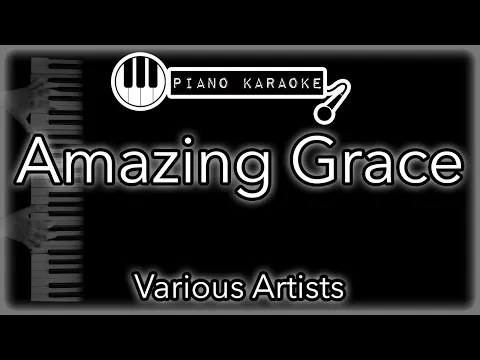 Download MP3 Amazing Grace - Various Artists - Piano Karaoke Instrumental