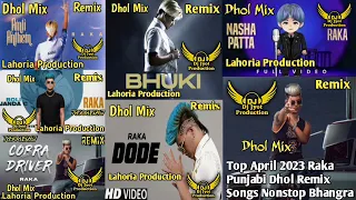 Download Raka_Singar Nonstop Top New Punjabi Dhol Remix Songs Dj Jyot By Lahoria Production MP3