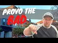 What Nobody Tells You About Living in Provo