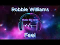 Download Lagu Robbie Williams   Feel (8D Music)