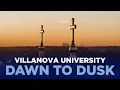 Dawn to Dusk An Aerial Tour of Villanova University