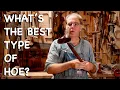 What s the Best Type of Garden Hoe - FHC Q A