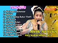 Lagu KETINGGAL DEMENAN TENGDUNG‼️TARLING CIREBONAN TERPOPULER ANIK ARNIKA PALING ADEM AYEM BANGET