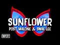 Sunflower 10 Hours Loop Post Malone Swae Lee - Spiderman