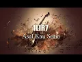 Download Lagu (KARAOKE) ILIR 7 - Asal Kau Setia