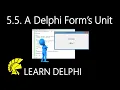 Learn Delphi Programming Unit 5 5 Exploring a Delphi Form s Unit