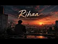 Rihaa - Anand Bhaskar Collective | Cinematic Visualizer | ECHOHUE