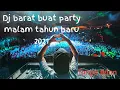 Download Lagu Dj barat tanpa iklan | buat party malam tahun baru 2021 Full bass
