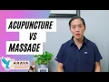 Massage vs Acupuncture