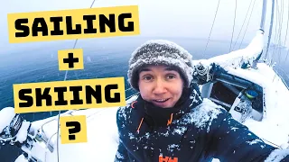 Sailing and… SKIING! Snow and sailboats do mix [ep4]