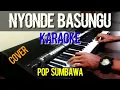 Download Lagu NYONDE BASUNGU KARAOKE