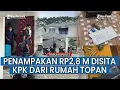 Download Lagu KPK Buka Paksa Pagar Rumah Topan Ginting yang Sedang Kosong dan Temukan Uang Rp 2,8 Miliar