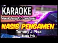 Lagu NASIB PENGAMEN - Tommy J Pisa | Karaoke dut band mix nada pria | Lirik