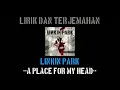 A Place For My Head - Linkin Park (lirik terjemahan)
