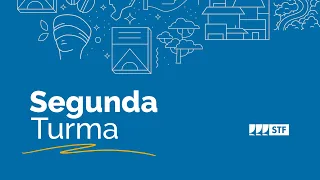 Segunda Turma do STF - 17/9/2024