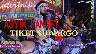 Download ASIK BANGET...  TIKET SUWARGO - MUTIK NIDA LIVE PURNAMA 38 MP3
