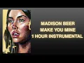 Download Lagu Madison Beer - Make You Mine 1 Hour Instrumental