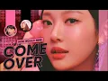 Lagu aespa → “Come Over” (Original by LE SSERAFIM) | How Would Sing