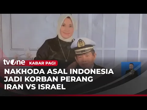 WNI Profesi Nahkoda Kapal Diduga Terkena Serangan Rudal Iran di Selat Hormuz