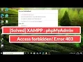 Solved XAMPP phpMyAdmin Access forbidden Error 403