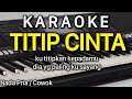 Lagu TITIP CINTA Karaoke Nada Pria || Ona Sutra