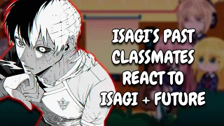 Isagi S Past Classmates React To Isagi Future Blue Lock Gacha React 