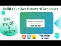 How to Build Random Password Generator using HTML CSS and Java Script