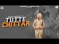 Lagu ⁠Tutte Chittar (Official Video) Ekam Chanoli | Gill Raunta | Akash Jandu | Jass Records