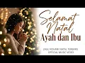 Download Lagu Selamat Natal Ayah dan Ibu 🎄 Lagu Rohani Terbaru 2025 | Lagu Natal Sedih Paling Menyentuh