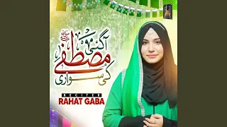 aagai mustafa ki sawari