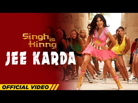 Download MP3 Jee Karda | Singh Is Kinng | Akshay Kumar | Katrina Kaif Song | Pritam | Latest Movie Songs