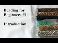 Beading for Beginners - Introduction