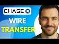 How To Wire Transfer With Chase Online Banking Complete 2026 Guide