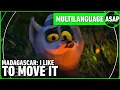 Madagascar “I Like to Move It” | Multilanguage (Requested)