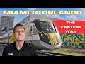 The Fastest Way To Travel From Miami To Orlando - The Brightline Florida