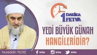 Yedi büyük günah hangileridir?