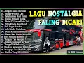 Download Lagu LAGU NOSTALGIA PALING DICARI - LAGU KENANGAN TEMAN PERJALANAN - JANGAN SALAH MENILAIKU